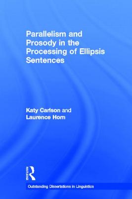Parallelism and Prosody in the Processing of Ellipsis Sentences