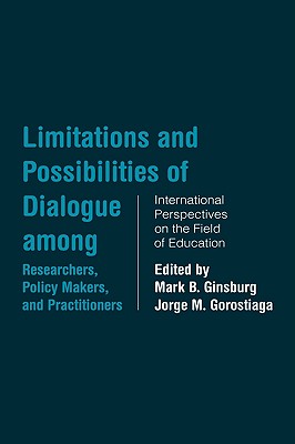 Limitations and Possibilities of Dialogue among Researchers, Policymakers, and Practitioners