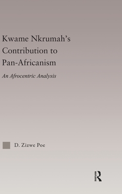 Kwame Nkrumah's Contribution to Pan-African Agency