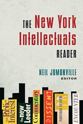 The New York Intellectuals Reader