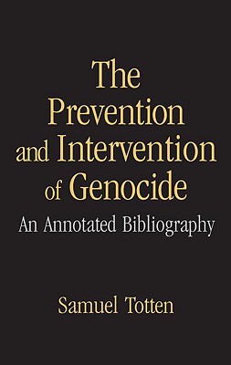 The Prevention and Intervention of Genocide