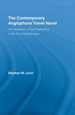 The Contemporary Anglophone Travel Novel