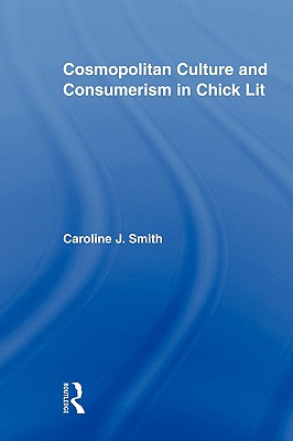 Cosmopolitan Culture and Consumerism in Chick Lit