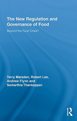 The New Regulation and Governance of Food