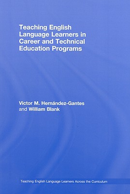 Teaching English Language Learners in Career and Technical Education Programs