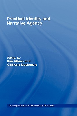 Practical Identity and Narrative Agency