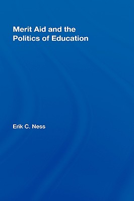 Merit Aid and the Politics of Education