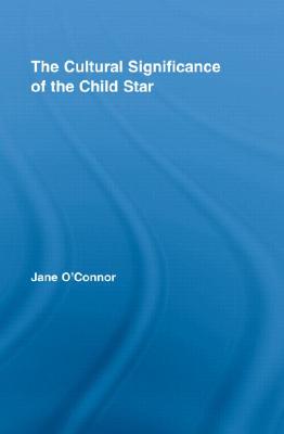 The Cultural Significance of the Child Star