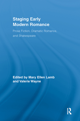 Staging Early Modern Romance