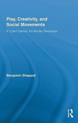 Play, Creativity, and Social Movements