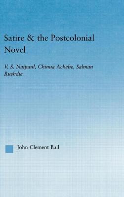 Satire and the Postcolonial Novel