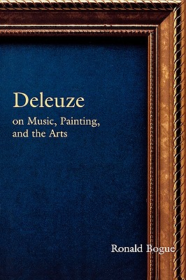 Deleuze on Music, Painting, and the Arts