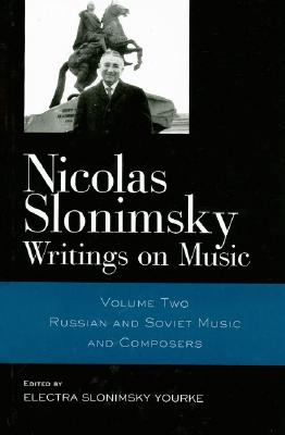 Nicolas Slonimsky: Writings on Music