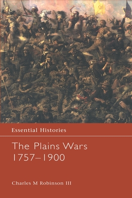 The Plains Wars 1757-1900