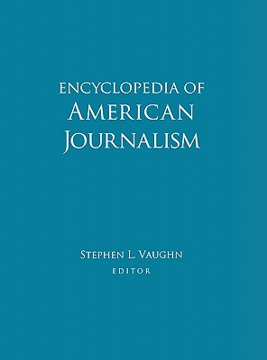 Encyclopedia of American Journalism