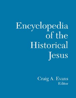 The Routledge Encyclopedia of the Historical Jesus