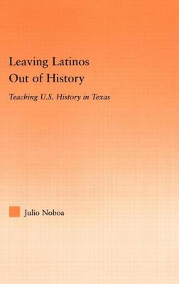 Leaving Latinos Out of History