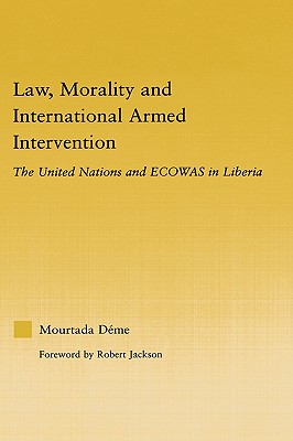 Law, Morality, and International Armed Intervention