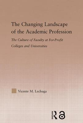 The Changing Landscape of the Academic Profession