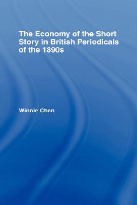 The Economy of the Short Story in British Periodicals of the 1890s