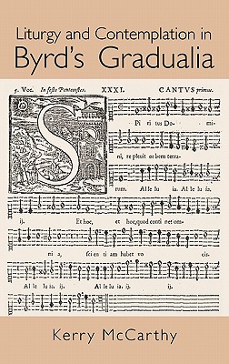 Liturgy and Contemplation in Byrd's Gradualia