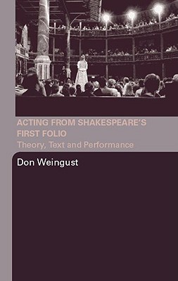 Acting from Shakespeare's First Folio