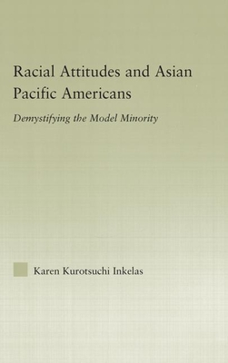 Racial Attitudes and Asian Pacific Americans