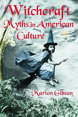 Witchcraft Myths in American Culture