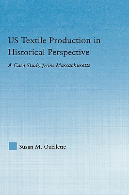 US Textile Production in Historical Perspective