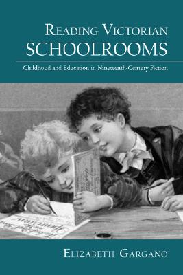 Reading Victorian Schoolrooms