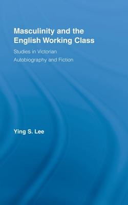 Masculinity and the English Working Class