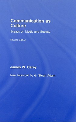 Communication as Culture, Revised Edition