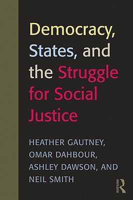 Democracy, States, and the Struggle for Social Justice