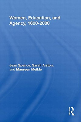 Women, Education, and Agency, 1600-2000