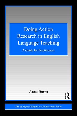 Doing Action Research in English Language Teaching