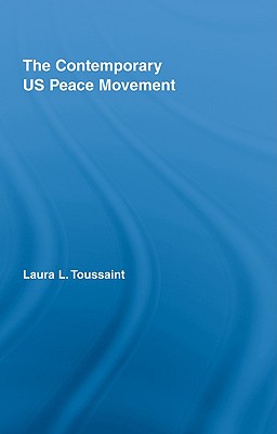 The Contemporary US Peace Movement