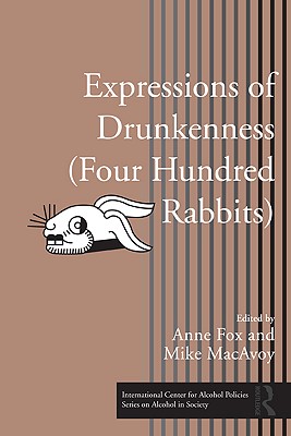 Expressions of Drunkenness (Four Hundred Rabbits)