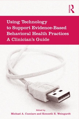 Using Technology to Support Evidence-Based Behavioral Health Practices