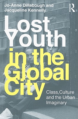 Lost Youth in the Global City