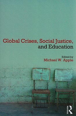 Global Crises, Social Justice, and Education