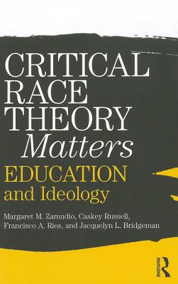 Critical Race Theory Matters