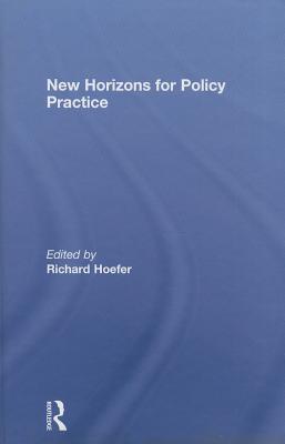 New Horizons for Policy Practice