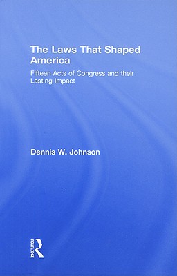 The Laws That Shaped America