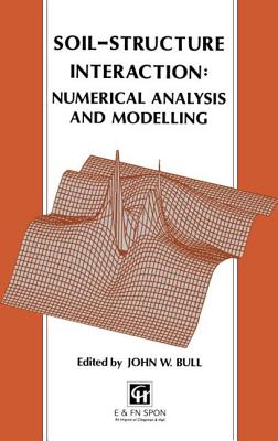 Soil-Structure Interaction: Numerical Analysis and Modelling