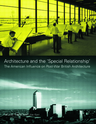 Architecture and the 'Special Relationship'