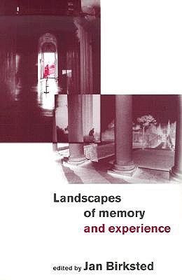 Landscapes of Memory and Experience