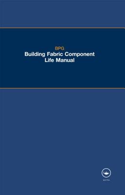 The BPG Building Fabric Component Life Manual