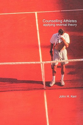 Counselling Athletes: Applying Reversal Theory