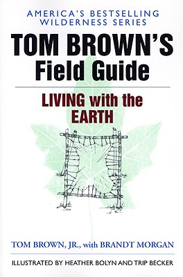 Tom Brown's Field Guide to Living with the Earth