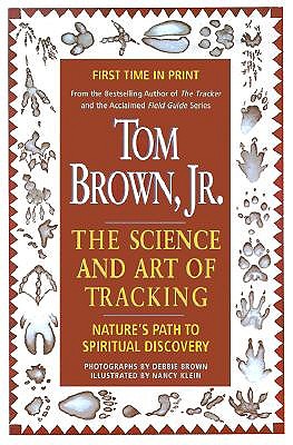 Tom Brown's Science and Art of Tracking